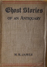 Ghost Stories of an Antiquary (Audiobook)